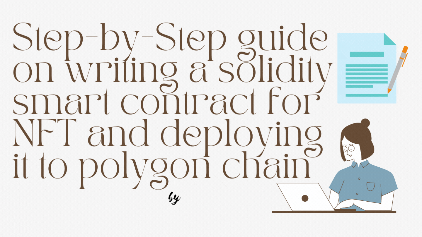 How to write a smart contract in solidity, deploy, and mint a simple NFT on the Polygon blockchain